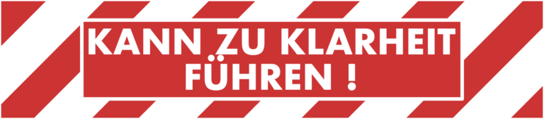Warnbarke mit roten Streifen und Aufschrift: Kann zu Klarheit führen