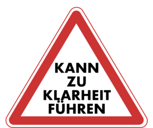 Hinweisschild: Kann zu Klarheit führen